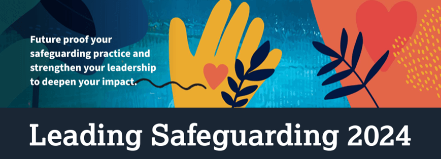 Leading Safeguarding Conference 2024 E1713256887953